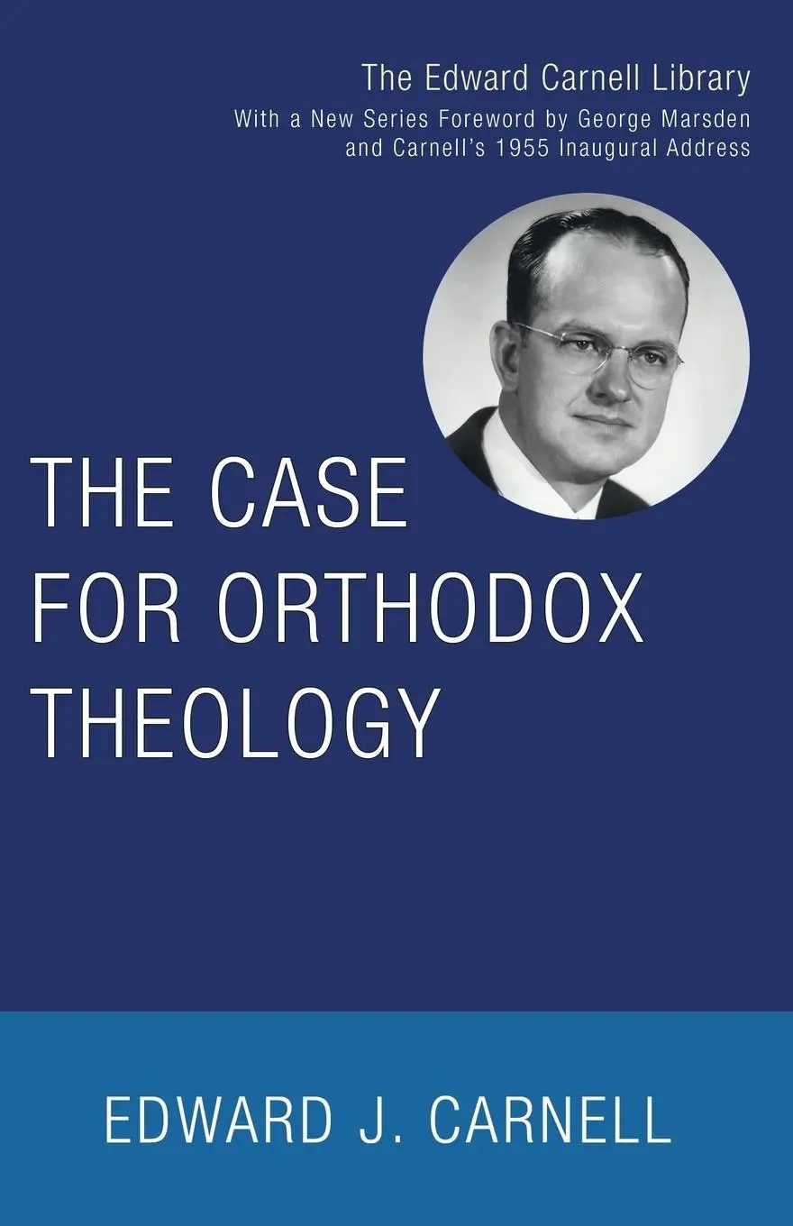 Cover: 9781597522700 | The Case for Orthodox Theology | Edward J. Carnell | Taschenbuch