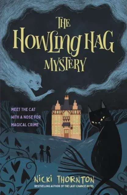 Cover: 9781913322700 | The Howling Hag Mystery | Nicki Thornton | Taschenbuch | Englisch