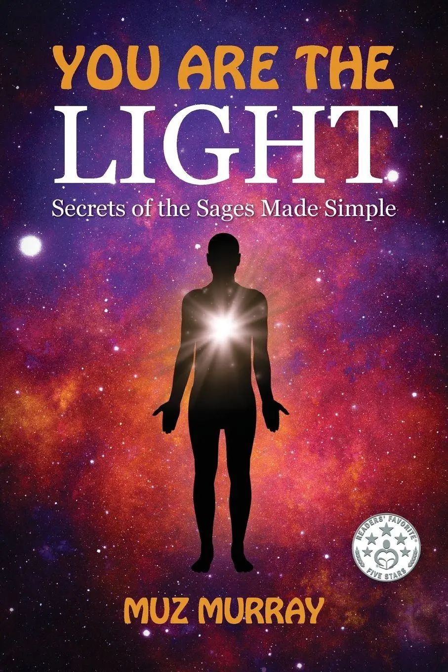 Cover: 9781999632700 | You Are the Light | Secrets of the Sages Made Simple | Muz Murray