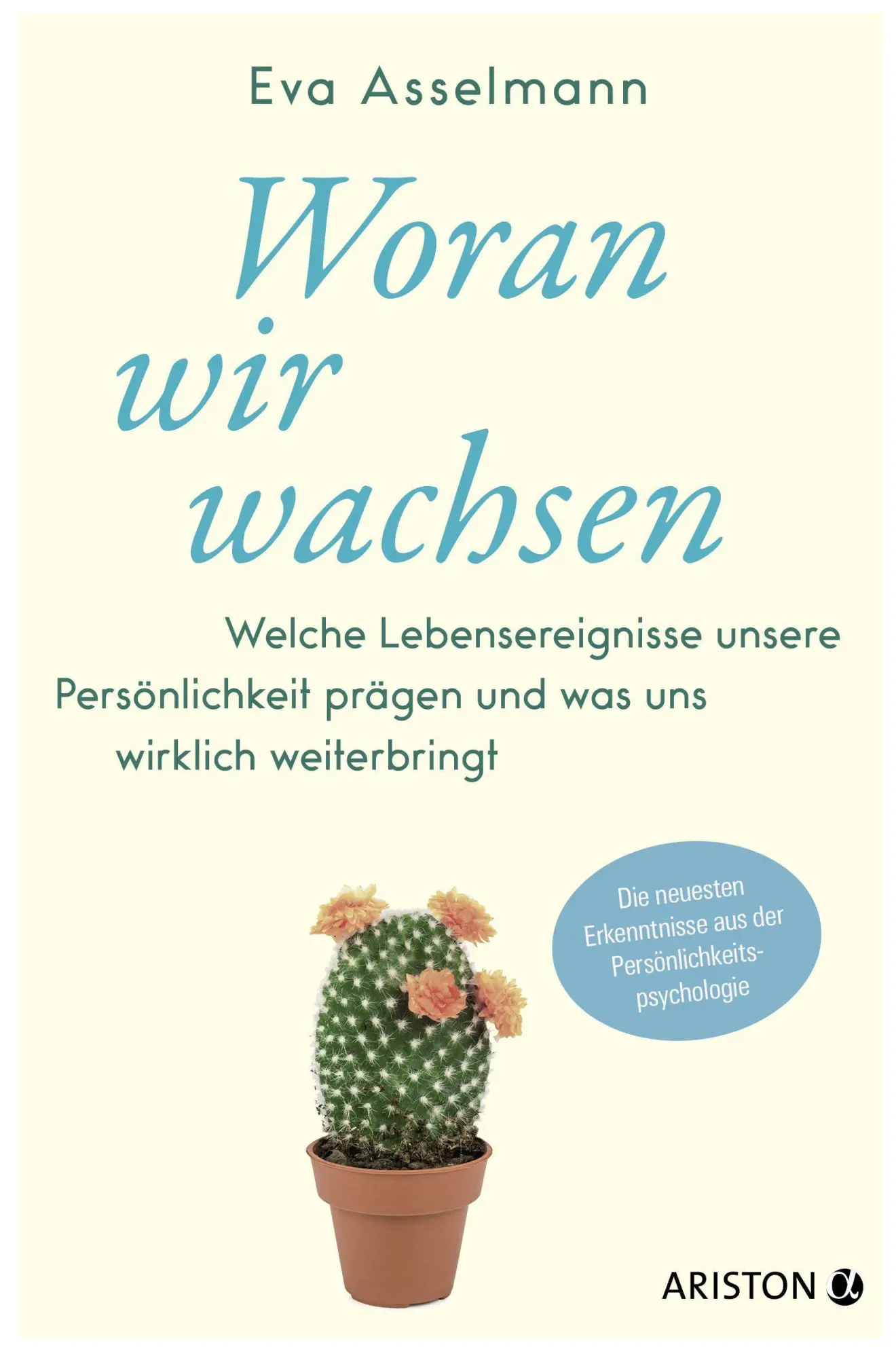 Cover: 9783424202700 | Woran wir wachsen | Eva Asselmann (u. a.) | Taschenbuch | 220 S.