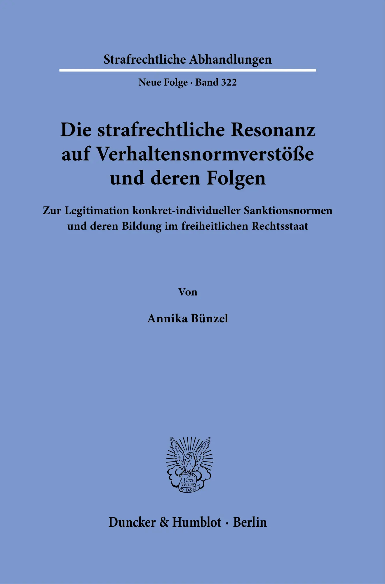 Die strafrechtliche Resonanz auf Verhaltensnormverstöße und deren Folgen