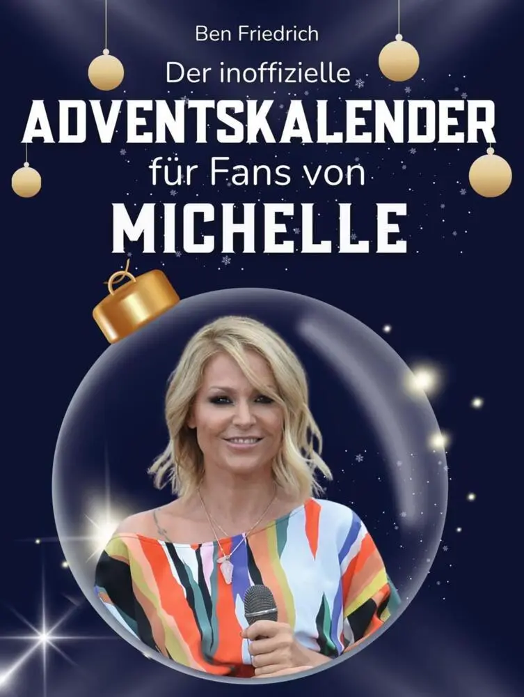 Cover: 9783695332700 | Der inoffizielle Adventskalender für Fans von Michelle | Ben Friedrich