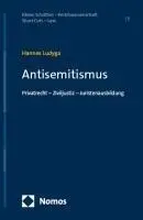 Cover: 9783756022700 | Antisemitismus | Privatrecht - Ziviljustiz - Juristenausbildung | Buch