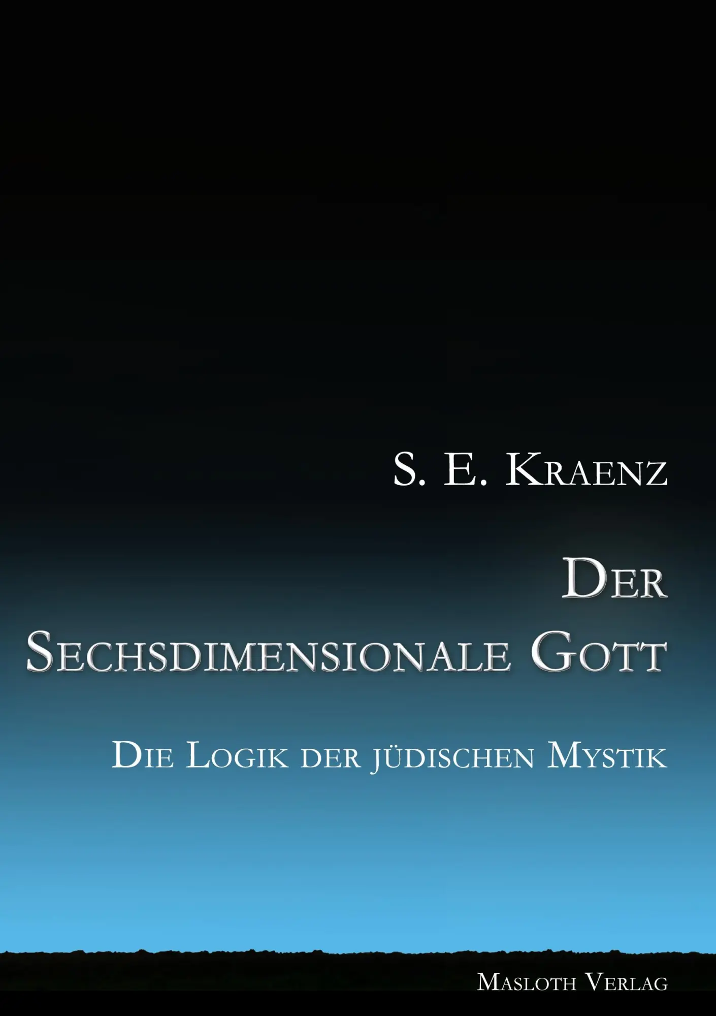 Cover: 9783837062700 | Der Sechsdimensionale Gott | Die Logik der jüdischen Mystik | Kraenz