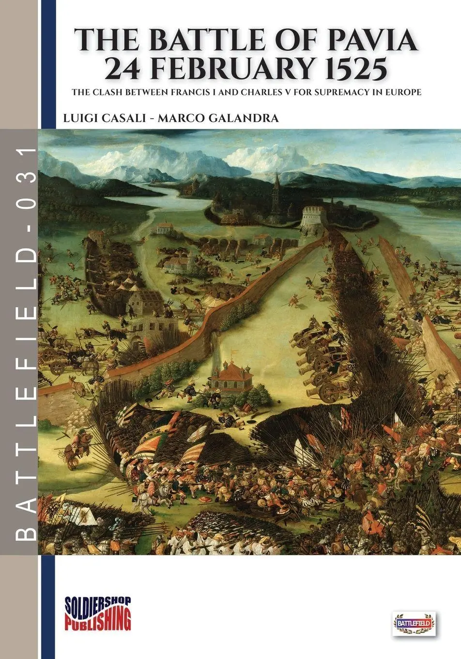 Cover: 9791255892700 | The battle of Pavia 24 February 1525 | Luigi Casali | Taschenbuch