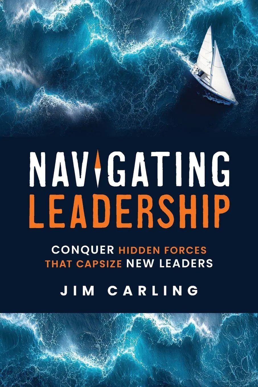 Cover: 9798993052700 | Navigating Leadership | Jim Carling | Taschenbuch | Englisch | 2025