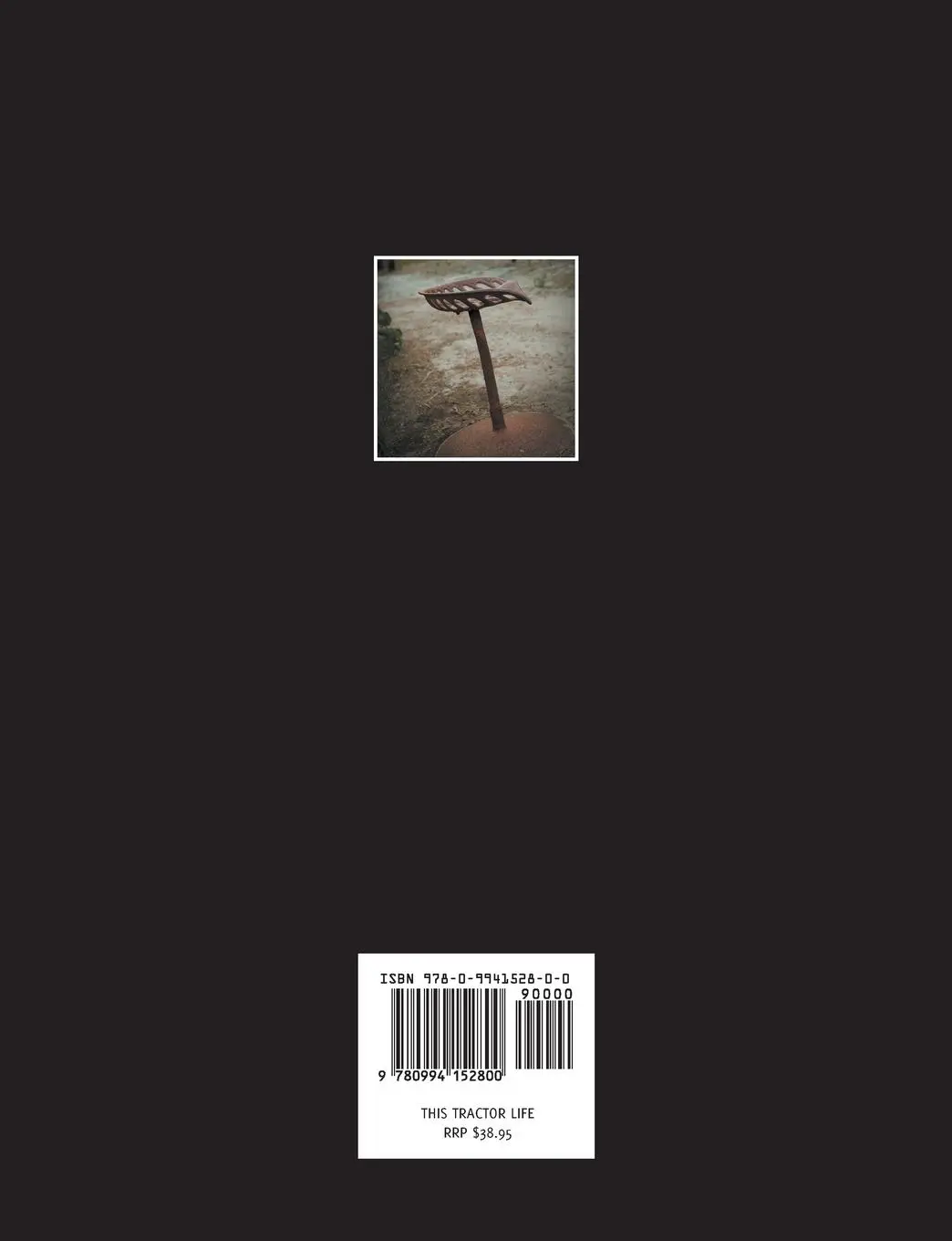 Rückseite: 9780994152800 | This Tractor Life | Pamela Jane Lincoln | Taschenbuch | Englisch