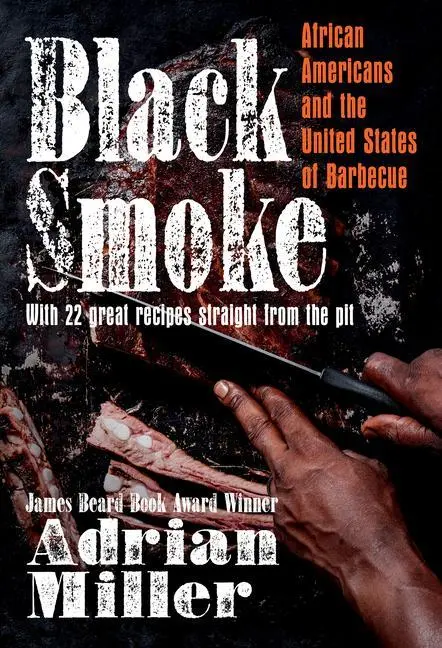 Cover: 9781469662800 | Black Smoke | African Americans and the United States of Barbecue