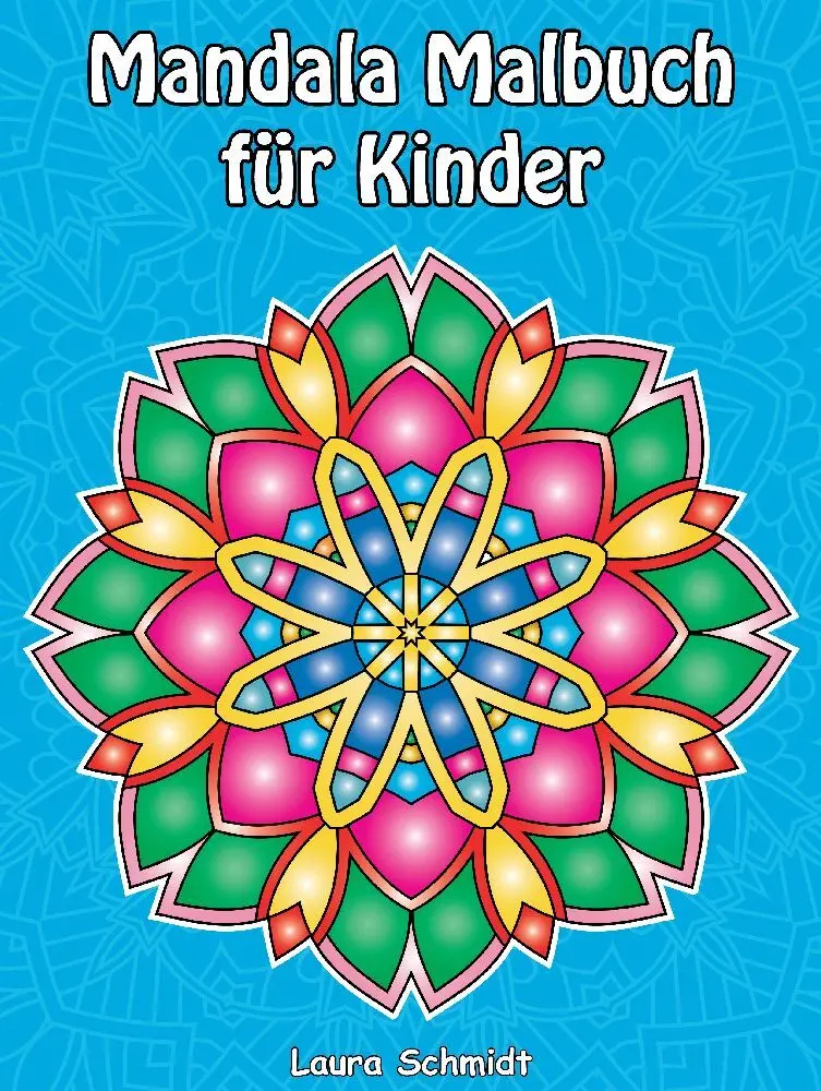 Cover: 9783384082800 | Mandala Malbuch für Kinder | Laura Schmidt | Taschenbuch | Deutsch