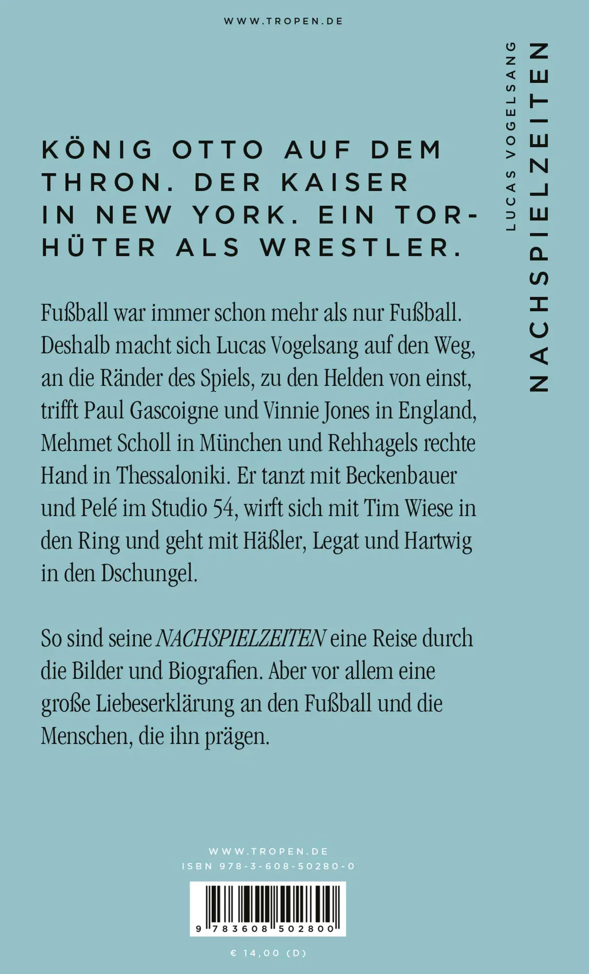 Rückseite: 9783608502800 | Nachspielzeiten | Denn der Fußball schreibt die besten Geschichten