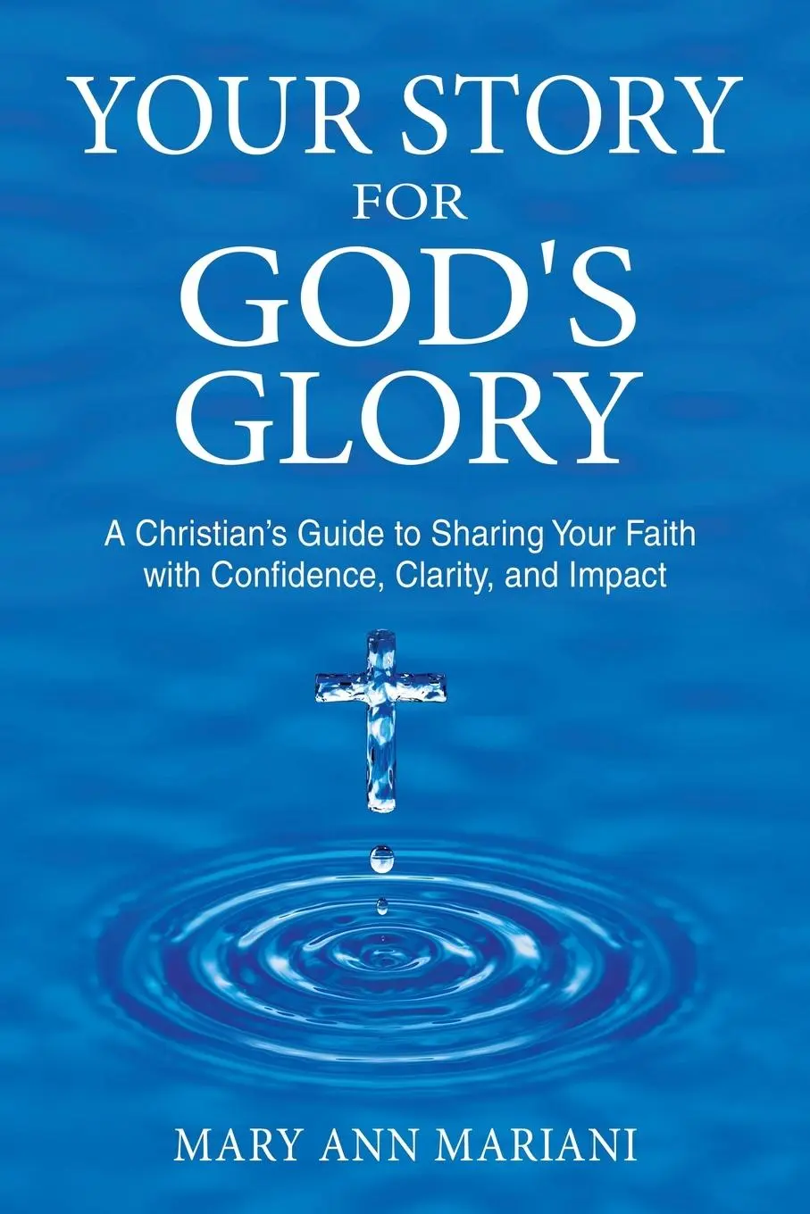 Cover: 9798988712800 | Your Story for God's Glory | Mary Ann Mariani | Taschenbuch | Englisch