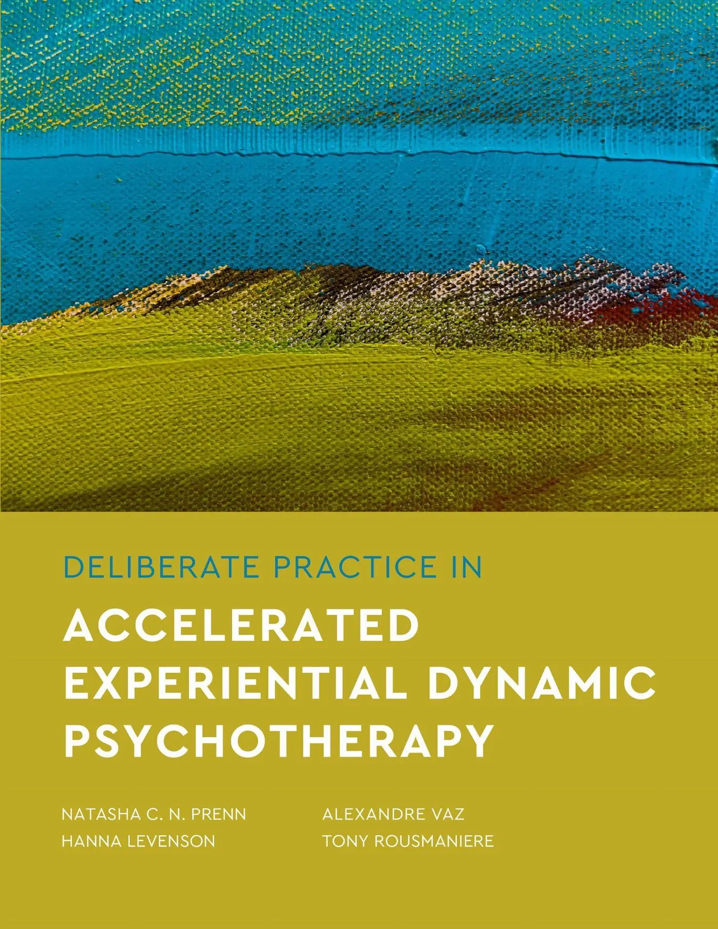 Cover: 9781433842900 | Deliberate Practice in Accelerated Experiential Dynamic Psychotherapy