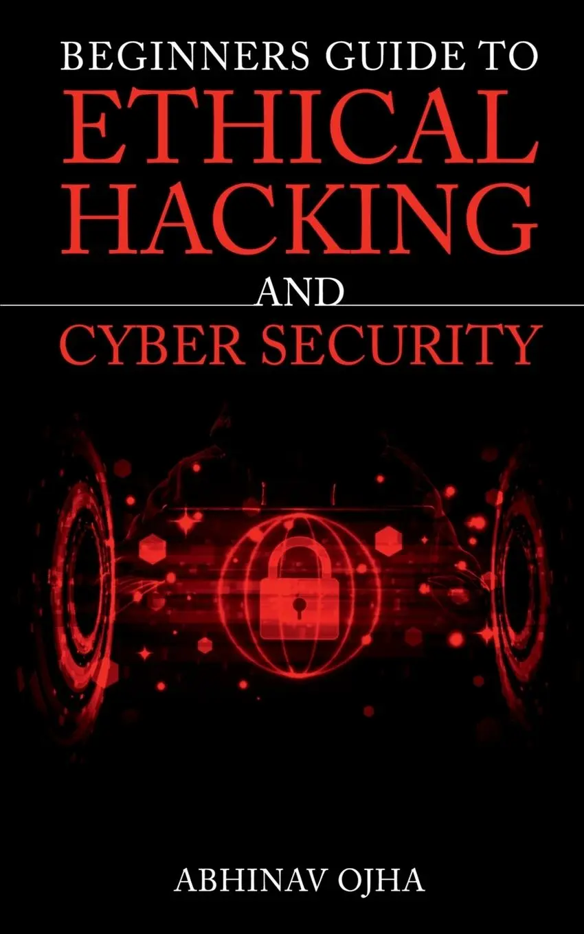 Cover: 9781649832900 | Beginners Guide To Ethical Hacking And Cyber Security | Abhinav Ojha