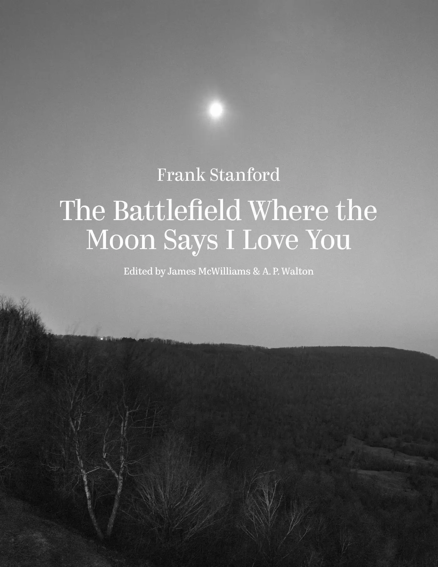 Cover: 9781682262900 | The Battlefield Where the Moon Says I Love You | Frank Stanford | Buch