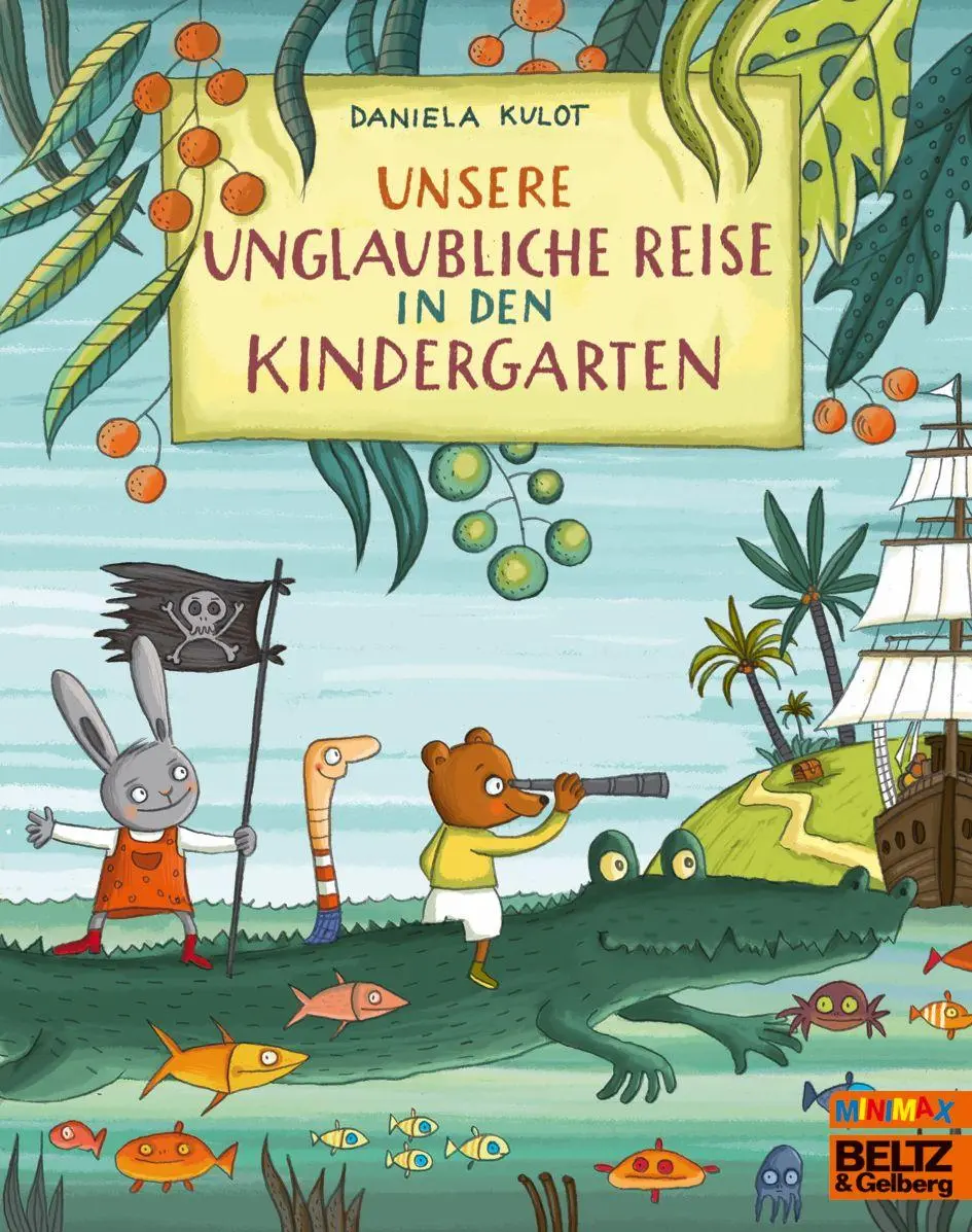 Cover: 9783407762900 | Unsere unglaubliche Reise in den Kindergarten | Daniela Kulot | Buch