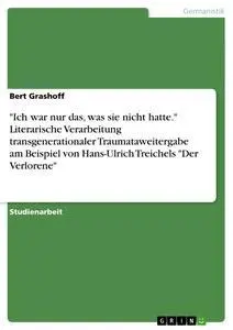 Cover: 9783638672900 | "Ich war nur das, was sie nicht hatte." Literarische Verarbeitung...