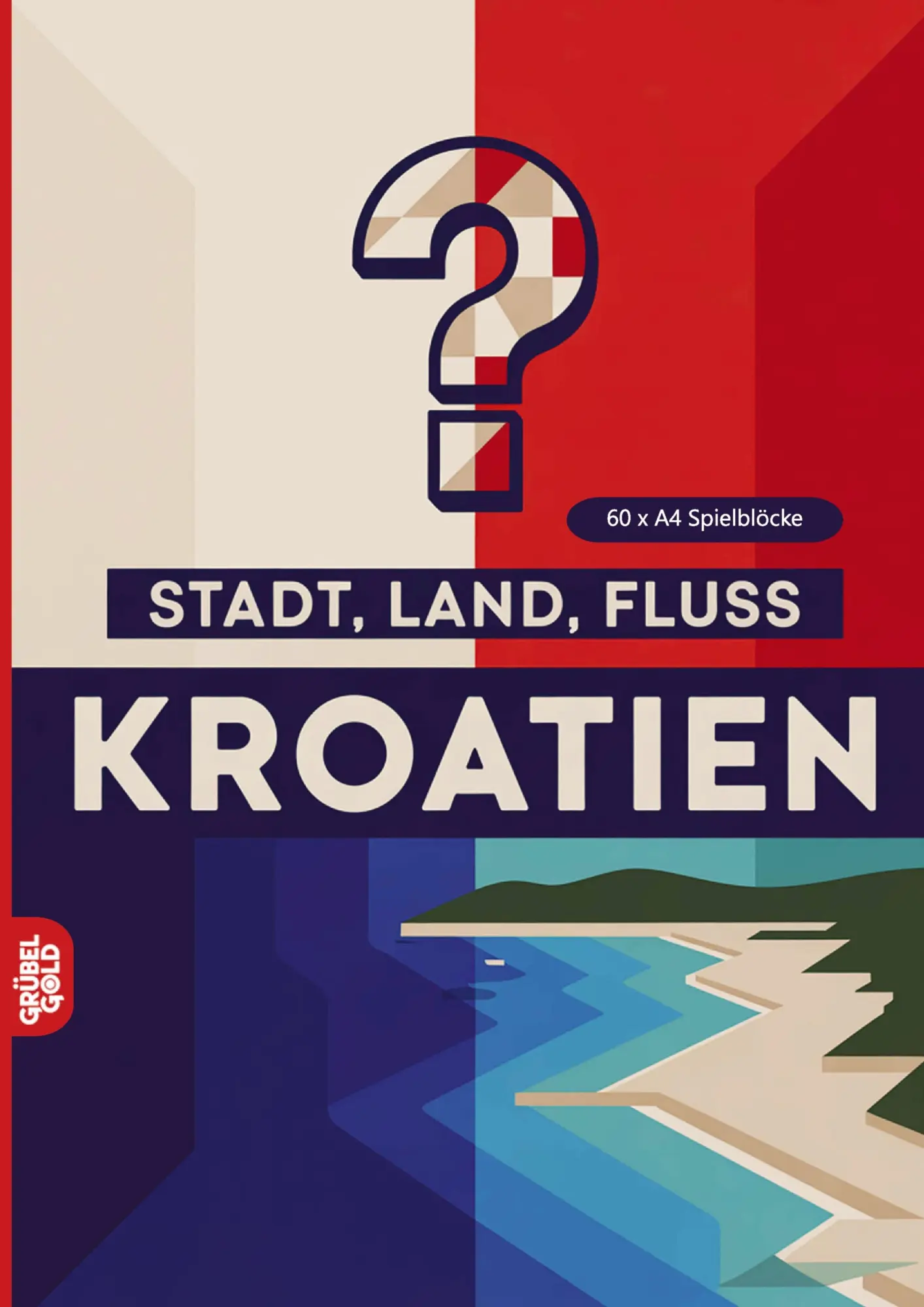Cover: 9783693192900 | Stadt, Land, Fluss, Kroatien | Grübelgold Rätselhefte | Taschenbuch