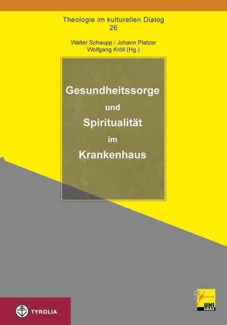 Cover: 9783702232900 | Gesundheitssorge und Spiritualität im Krankenhaus | Schaupp (u. a.)