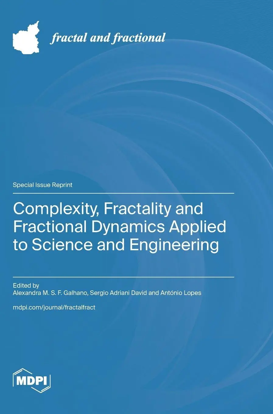 Complexity, Fractality and Fractional Dynamics Applied to Science and Engineering