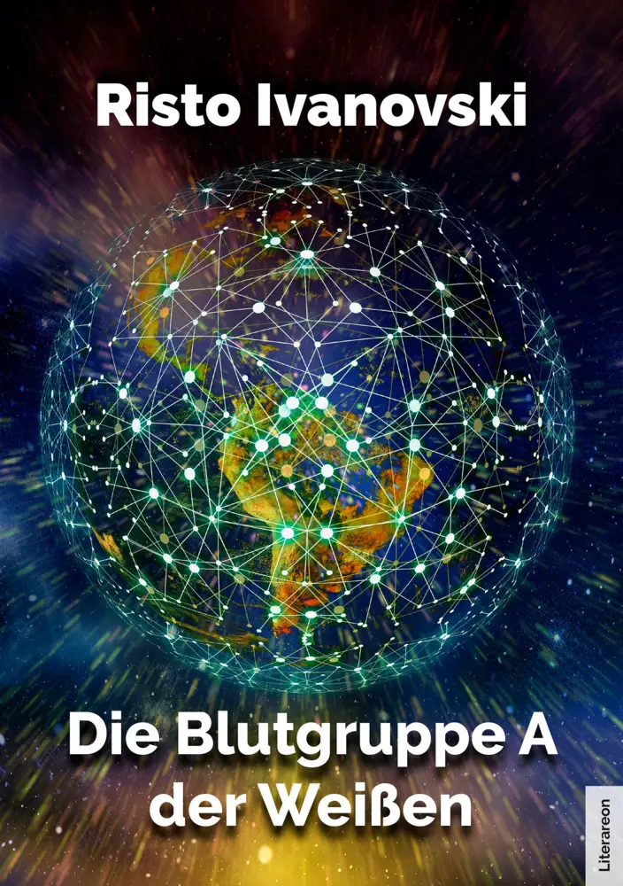 Cover: 9783831622900 | Die Blutgruppe A der Weißen | Risto Ivanovski | Taschenbuch | Deutsch