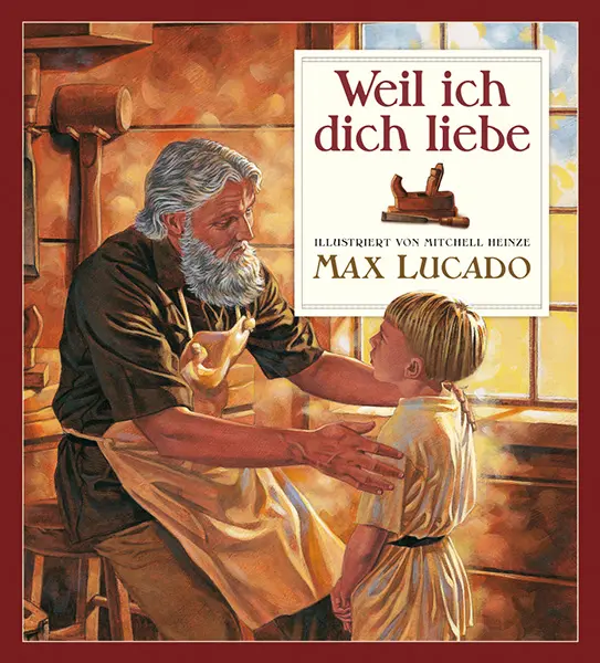 Cover: 9783932842900 | Weil ich dich liebe | Max Lucado | Buch | 32 S. | Deutsch | 2008