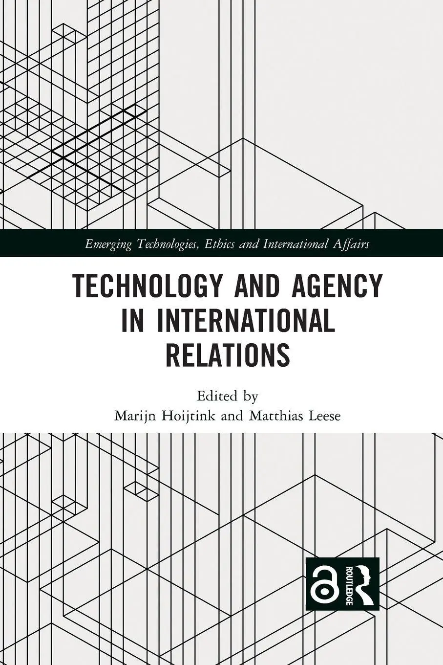 Cover: 9781032093000 | Technology and Agency in International Relations | Hoijtink (u. a.)