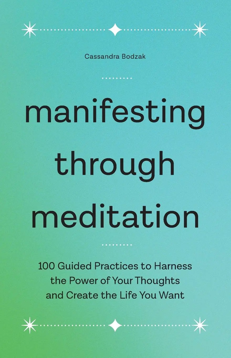 Cover: 9781638073000 | Manifesting Through Meditation | Cassandra Bodzak | Taschenbuch | 2021
