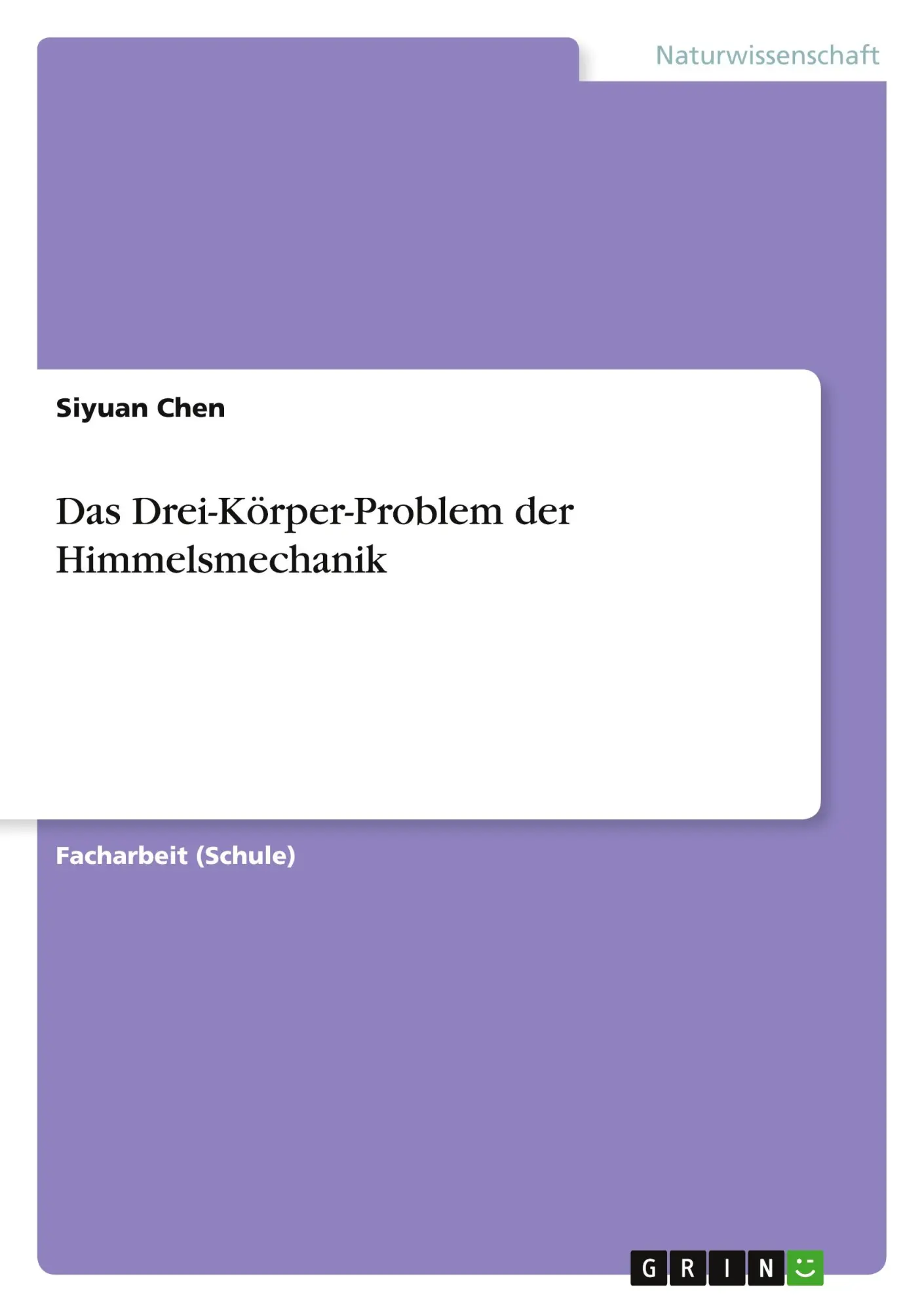 Cover: 9783640823000 | Das Drei-Körper-Problem der Himmelsmechanik | Siyuan Chen | Buch