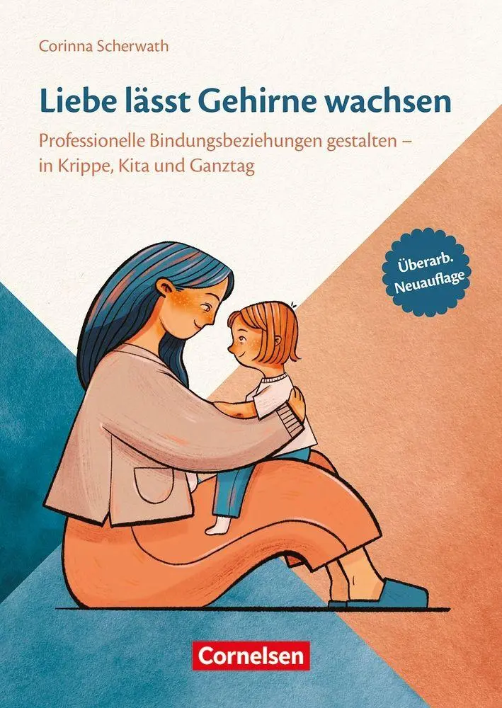 Cover: 9783834653000 | Liebe lässt Gehirne wachsen | Corinna Scherwath | Taschenbuch | 160 S.
