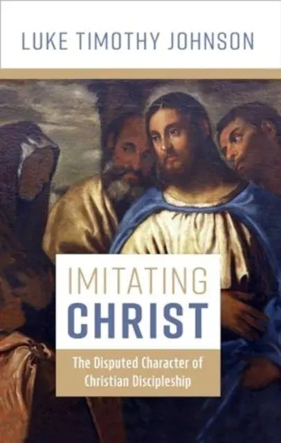 Cover: 9780802883100 | Imitating Christ | The Disputed Character of Christian Discipleship