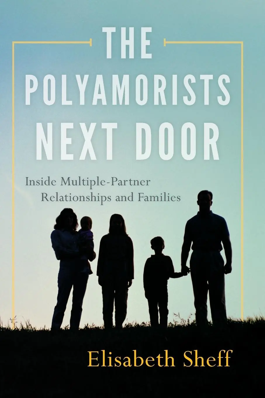 Cover: 9781442253100 | Polyamorists Next Door | Elisabeth Sheff | Taschenbuch | Englisch Cover: 9781442253100 | Polyamorists Next Door | Elisabeth Sheff | Taschenbuch | Englisch
