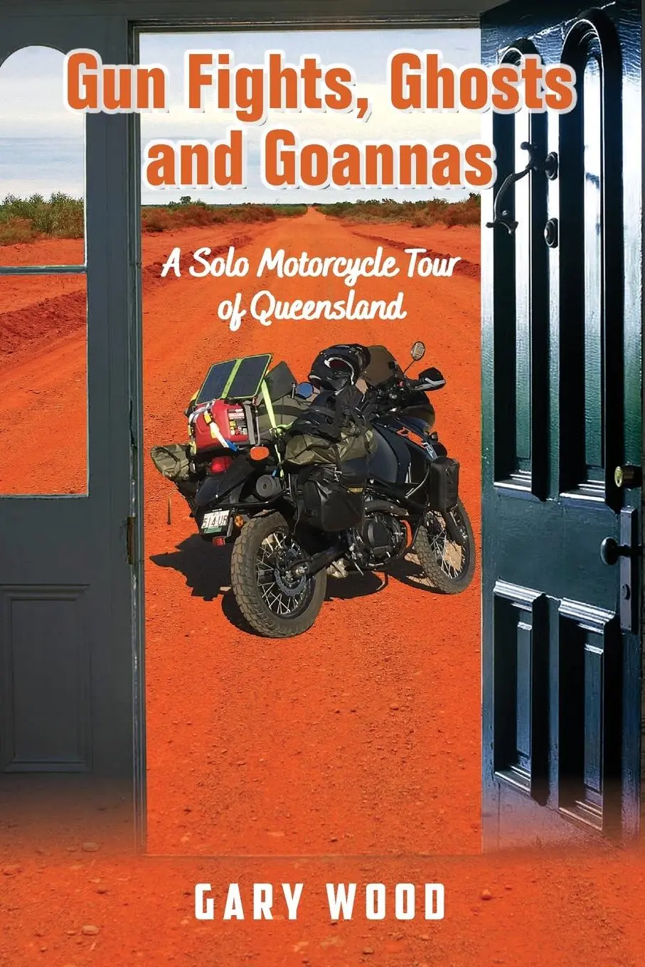 Cover: 9781763563100 | Gun Fights, Ghosts and Goannas | Gary Warren Wood | Taschenbuch | 2024