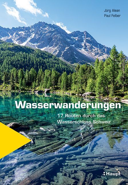 Cover: 9783258083100 | Wasserwanderungen | 17 Routen durch das Wasserschloss Schweiz | Buch