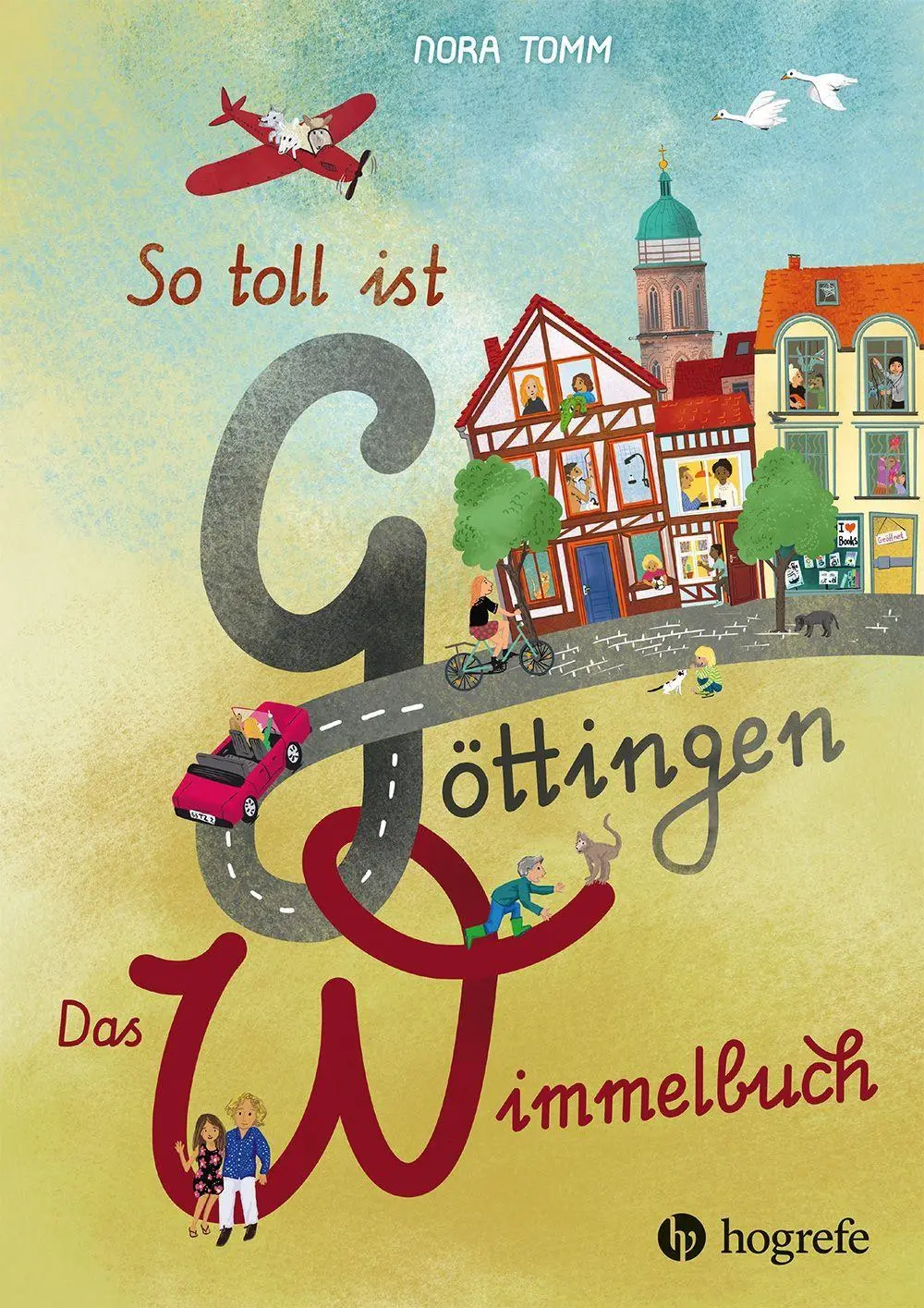 Cover: 9783801733100 | So toll ist Göttingen! | Das Wimmelbuch | Nora Tomm | Buch | 16 S.