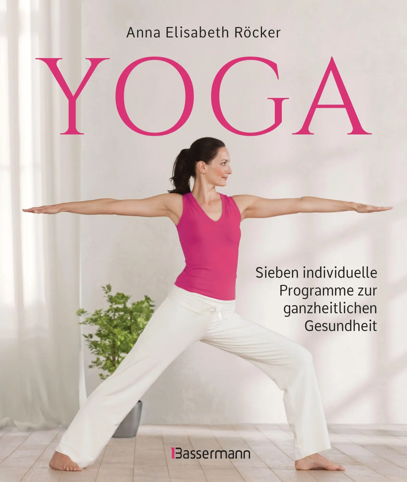 Cover: 9783809443100 | Yoga. Sieben individuelle Programme zur ganzheitlichen Gesundheit