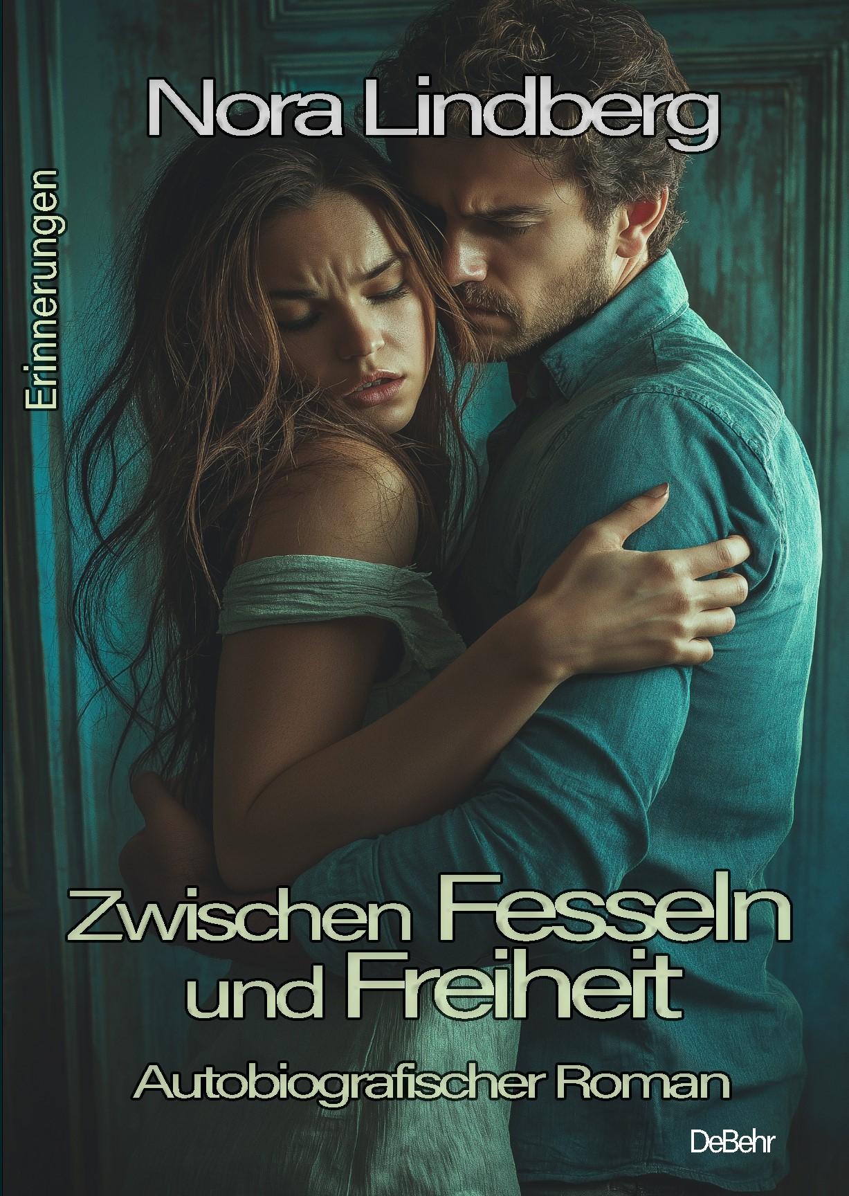 Cover: 9783987273100 | Zwischen Fesseln und Freiheit - Autobiografischer Roman - Erinnerungen