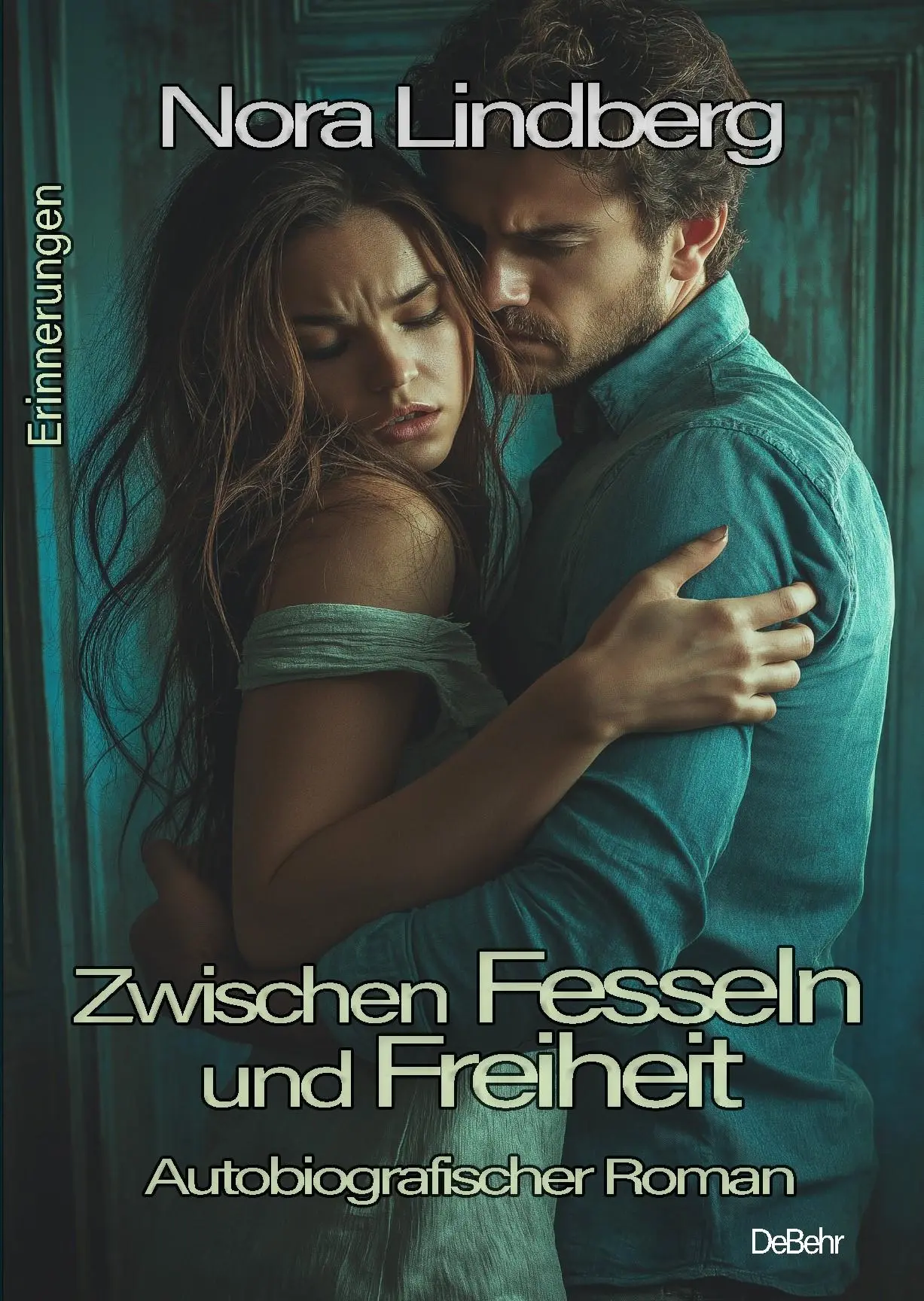 Cover: 9783987273100 | Zwischen Fesseln und Freiheit - Autobiografischer Roman - Erinnerungen