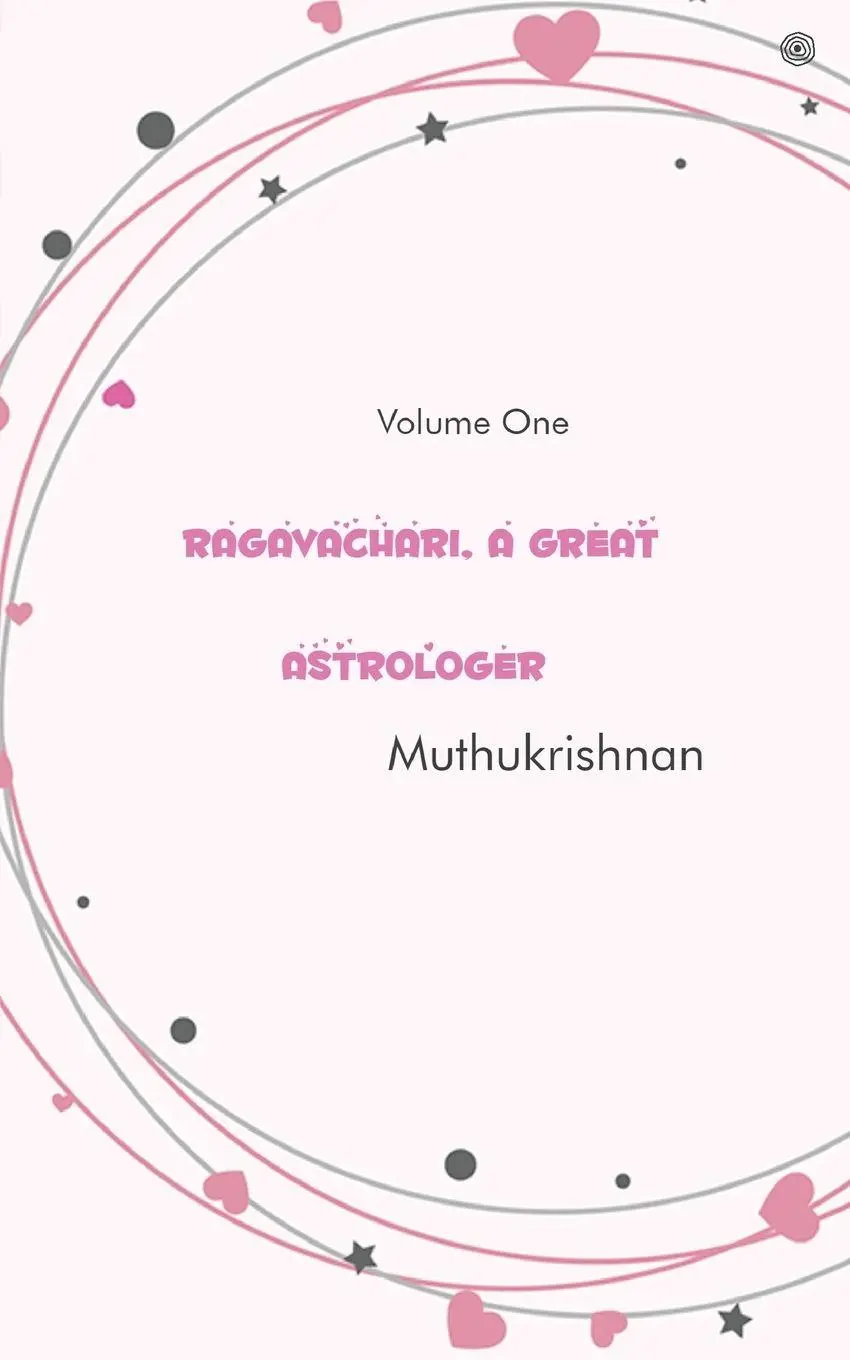 Cover: 9789354583100 | Ragavachari, A Great Astrologer | Volume One | Muthukrishnan | Buch