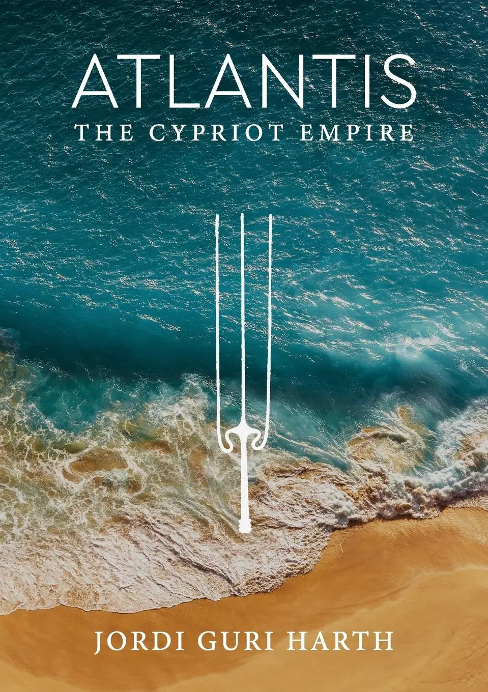 Cover: 9789925813100 | Atlantis; The Cypriot Empire | Jordi Guri Harth | Taschenbuch | 2024
