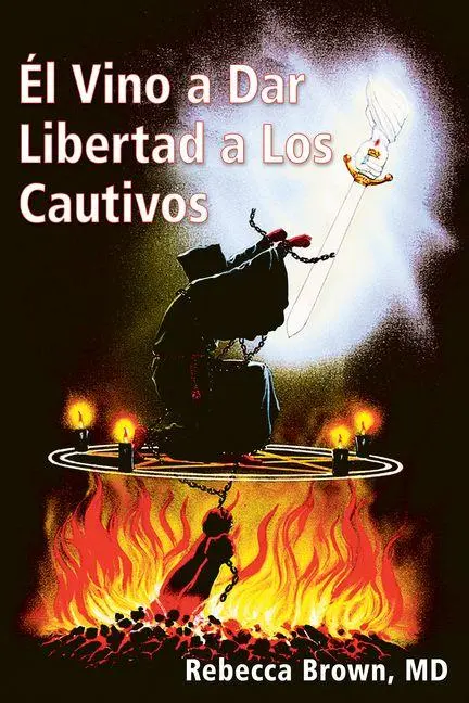 Cover: 9780883683200 | El Vino a Dar Libertad a Los Cautivos | Rebecca Brown | Taschenbuch