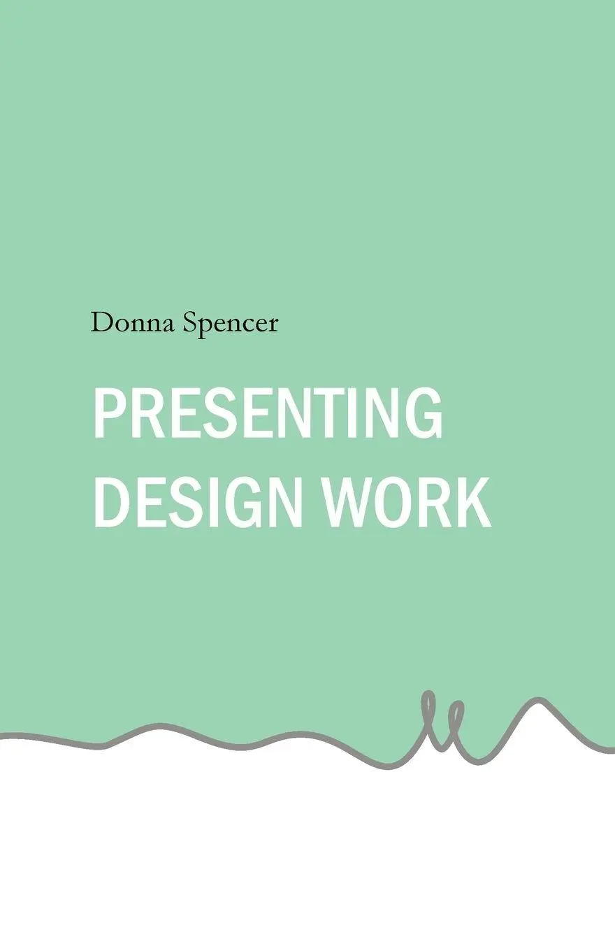 Cover: 9781764093200 | Presenting Design Work | Donna Spencer | Taschenbuch | Englisch | 2025
