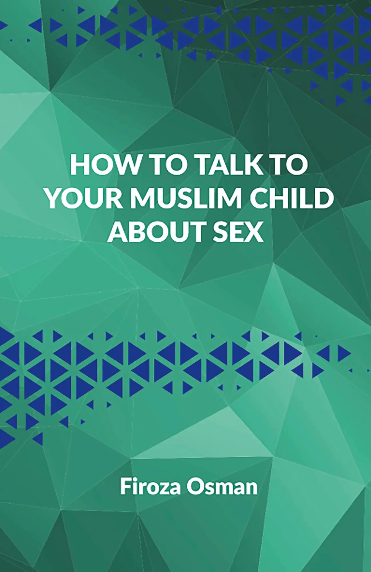 Cover: 9781777273200 | How to talk to your Muslim child about sex | Firoza Osman | Buch