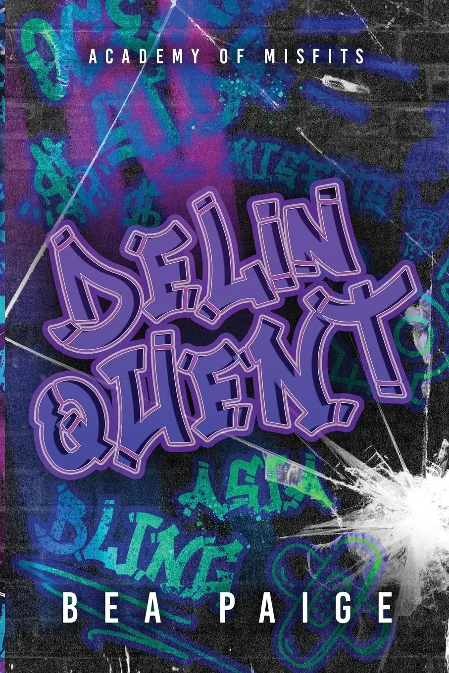 Cover: 9781915493200 | Delinquent | Bea Paige | Taschenbuch | Englisch | 2023