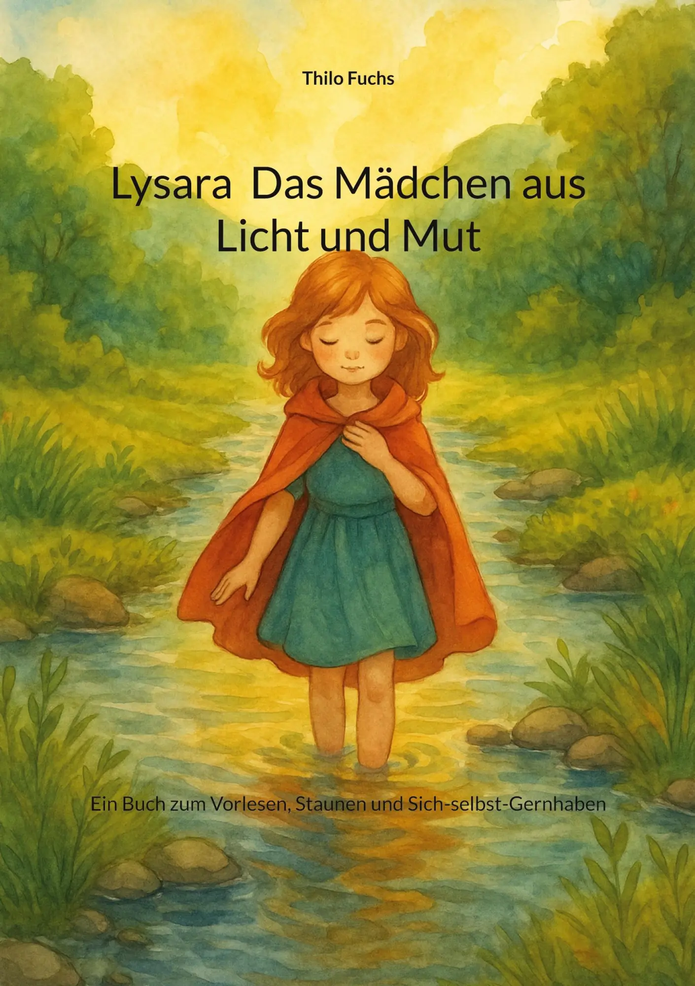 Cover: 9783819263200 | Lysara Das Mädchen aus Licht und Mut | Thilo Fuchs | Taschenbuch