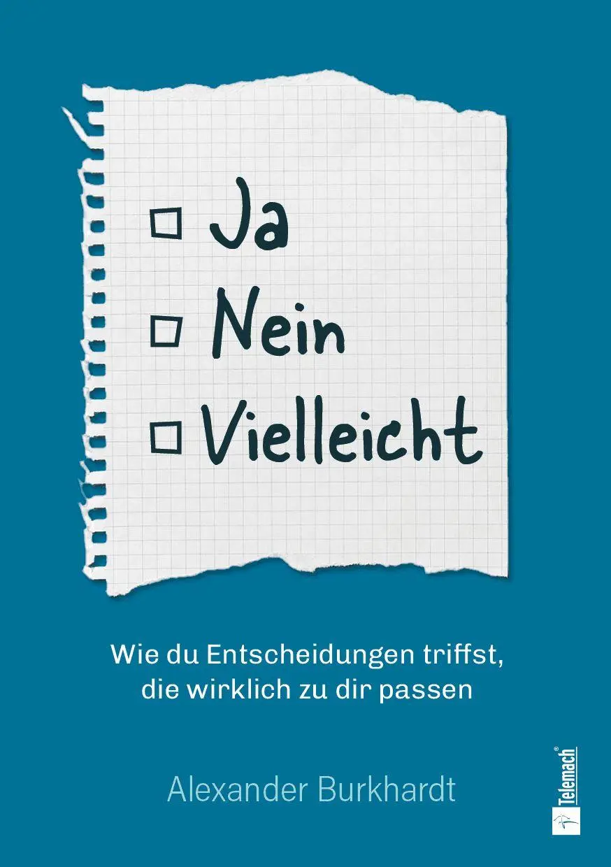 Cover: 9783986413200 | Ja, Nein, Vielleicht | Alexander Burkhardt | Taschenbuch | 242 S.