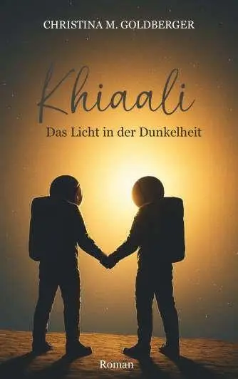 Cover: 9783991813200 | Khiaali Band 2 | Das Licht in der Dunkelheit | Christina M. Goldberger