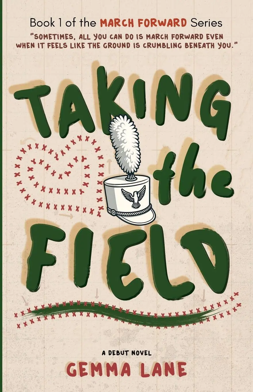 Cover: 9798998573200 | Taking the Field | A Marching Arts Novel | Gemma Lane | Taschenbuch
