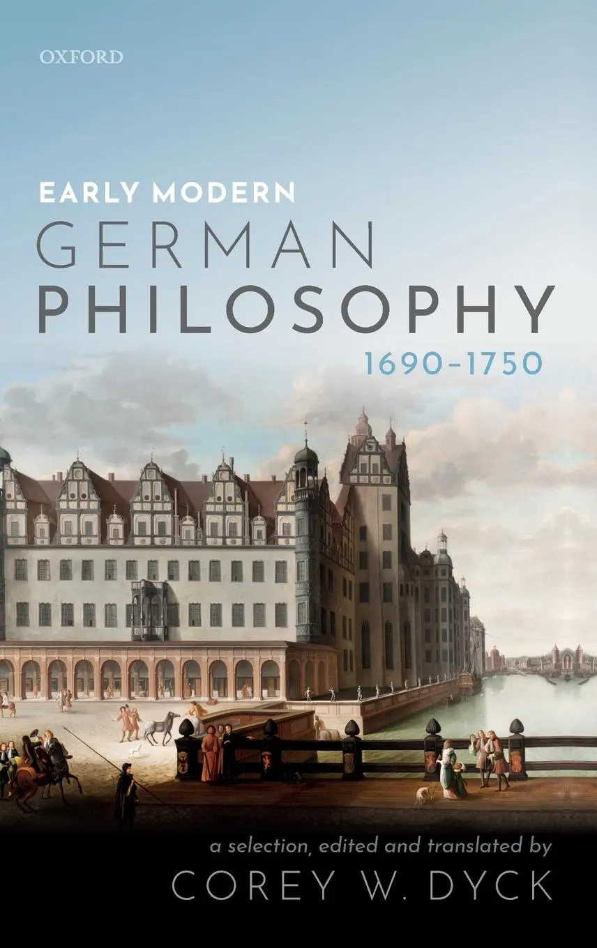 Cover: 9780198803300 | Early Modern German Philosophy (1690-1750) | Corey W Dyck | Buch