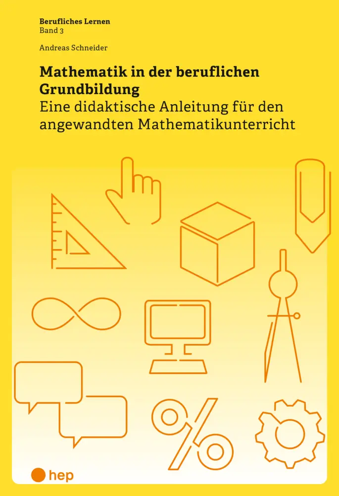Cover: 9783035523300 | Mathematik in der beruflichen Grundbildung | Andreas Schneider | Buch