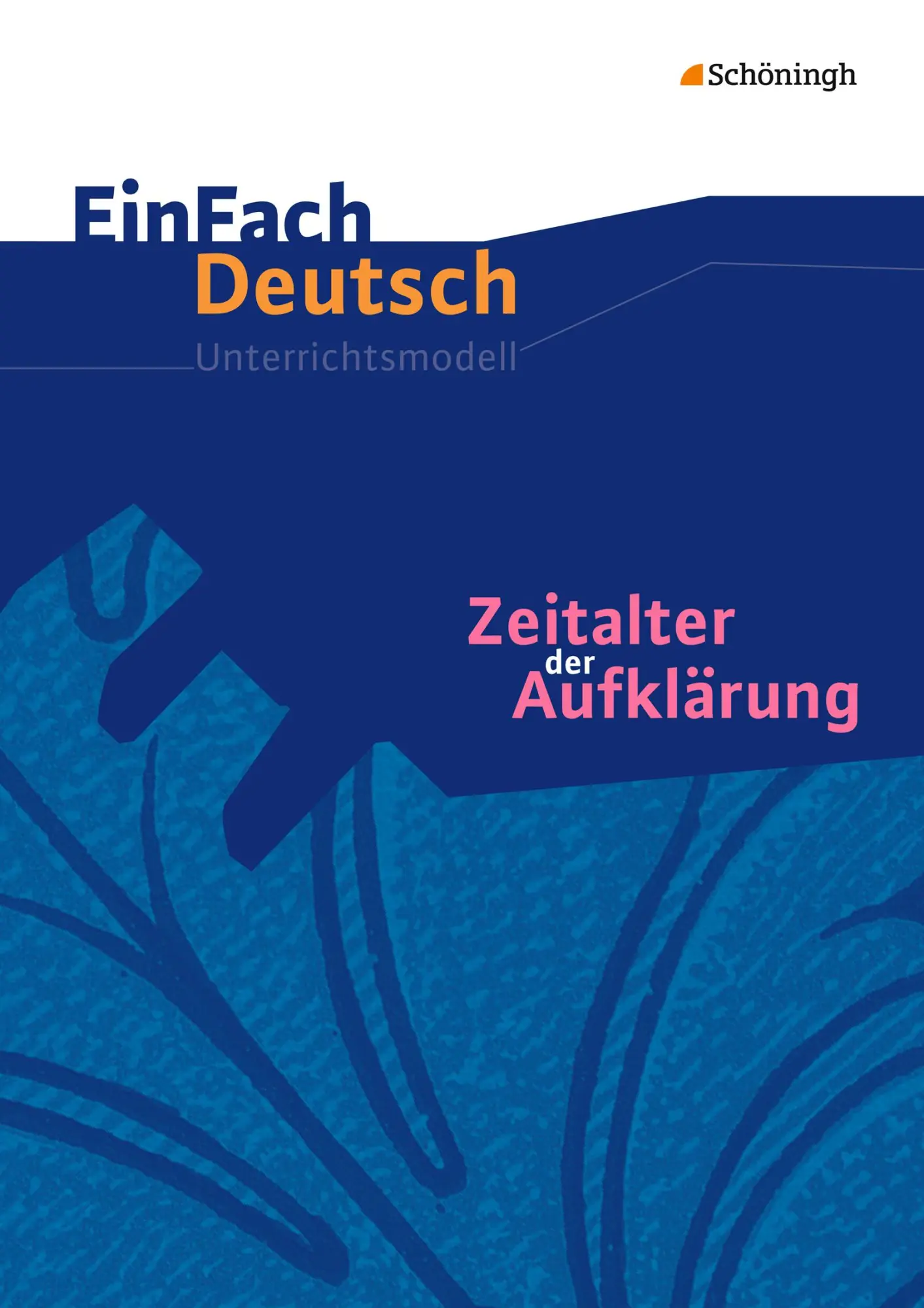 Cover: 9783140223300 | Zeitalter der Aufklärung: Gymnasiale Oberstufe. EinFach Deutsch...